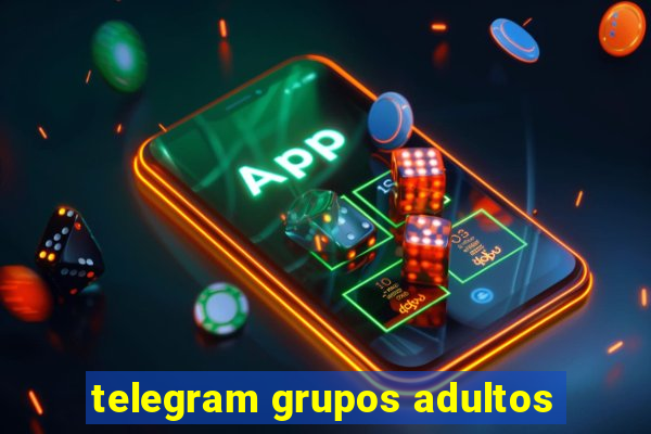 telegram grupos adultos